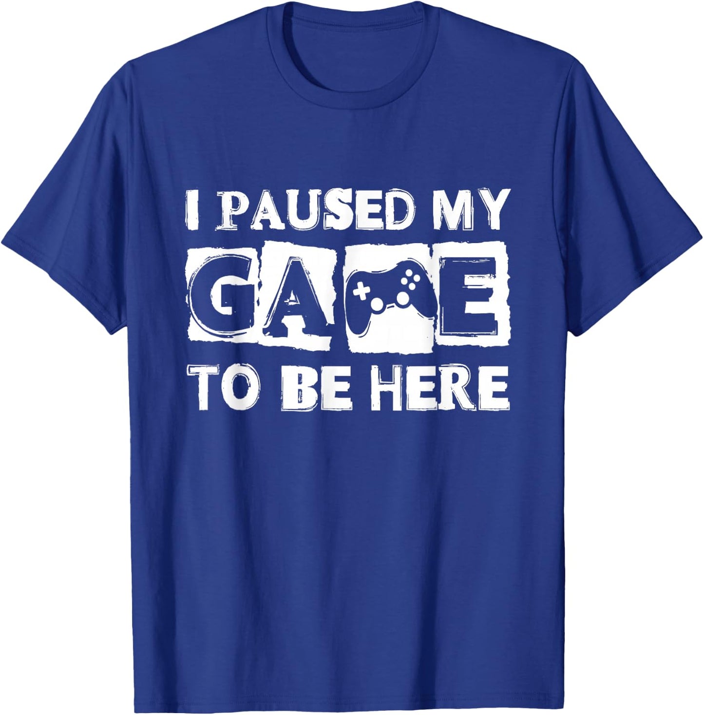 I Paused My Game to Be Here Funny Video Gamer Men Boys Kids T-Shirt - T-Shirt | Royal