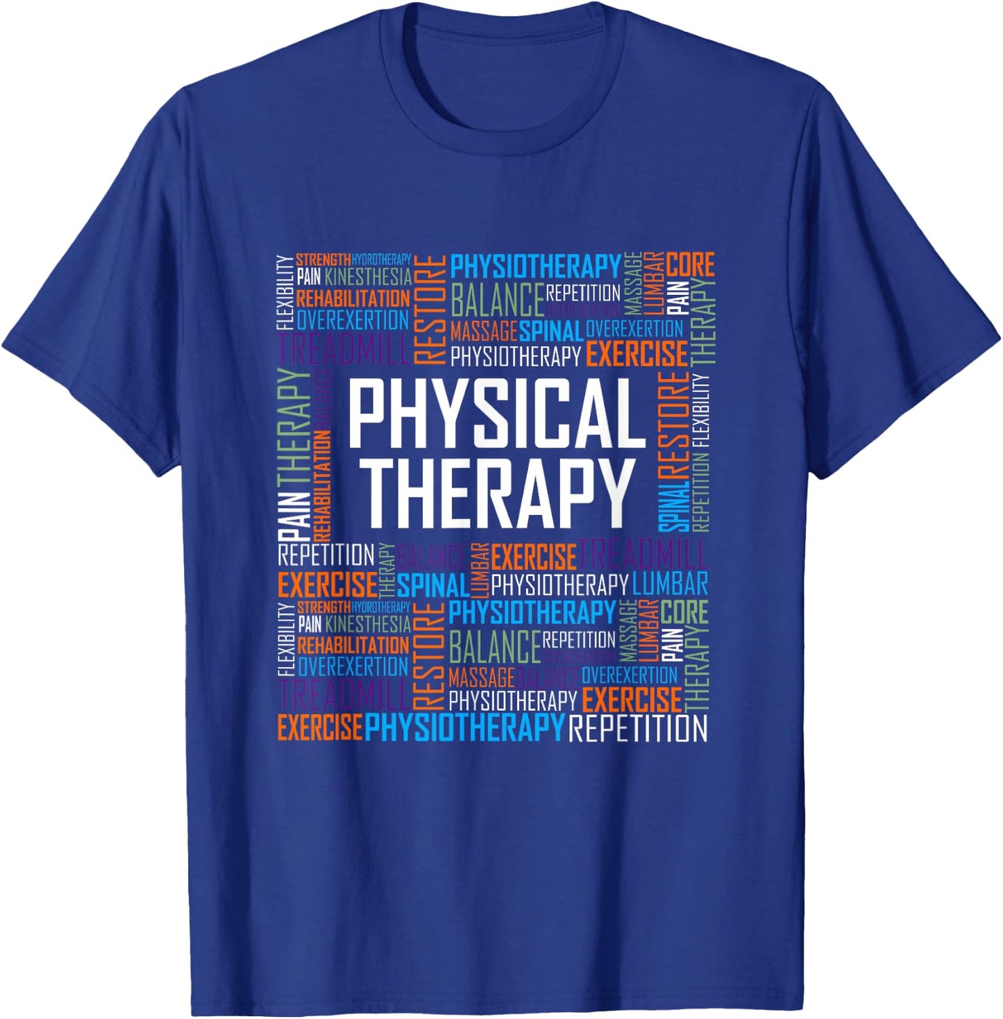 PT Physical Therapy Gift Words Therapist Month T-Shirt - T-Shirt | Royal