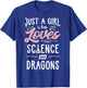Just A Girl Who Loves Science And Dragons Present Women T-Shirt - T-Shirt | Royal