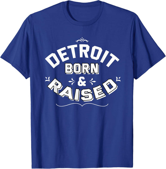 Detroit Michigan Born And Raised Proud USA T-Shirt - T-Shirt | Royal