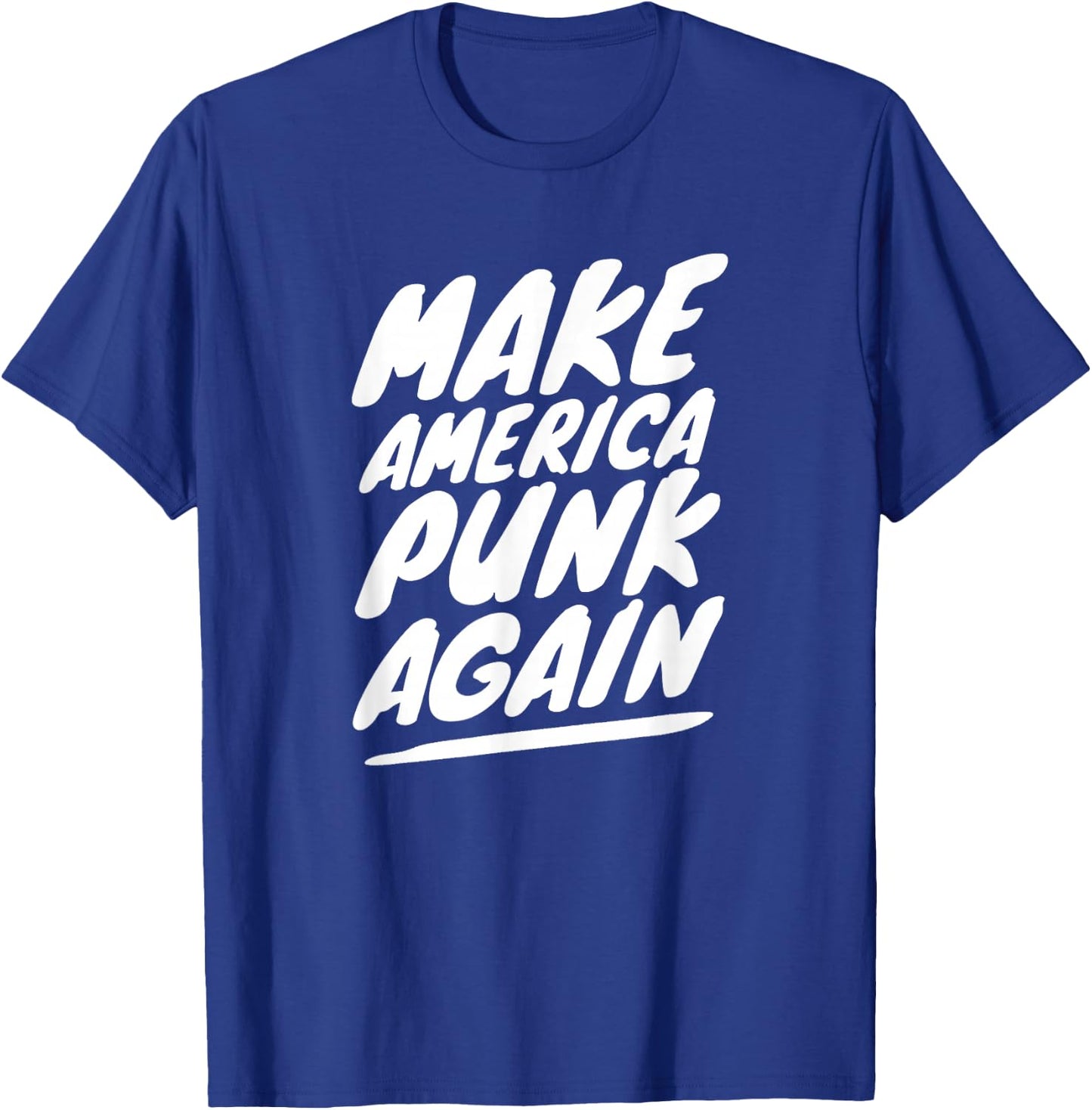 Make America Punk Again T-Shirt - T-Shirt | Royal