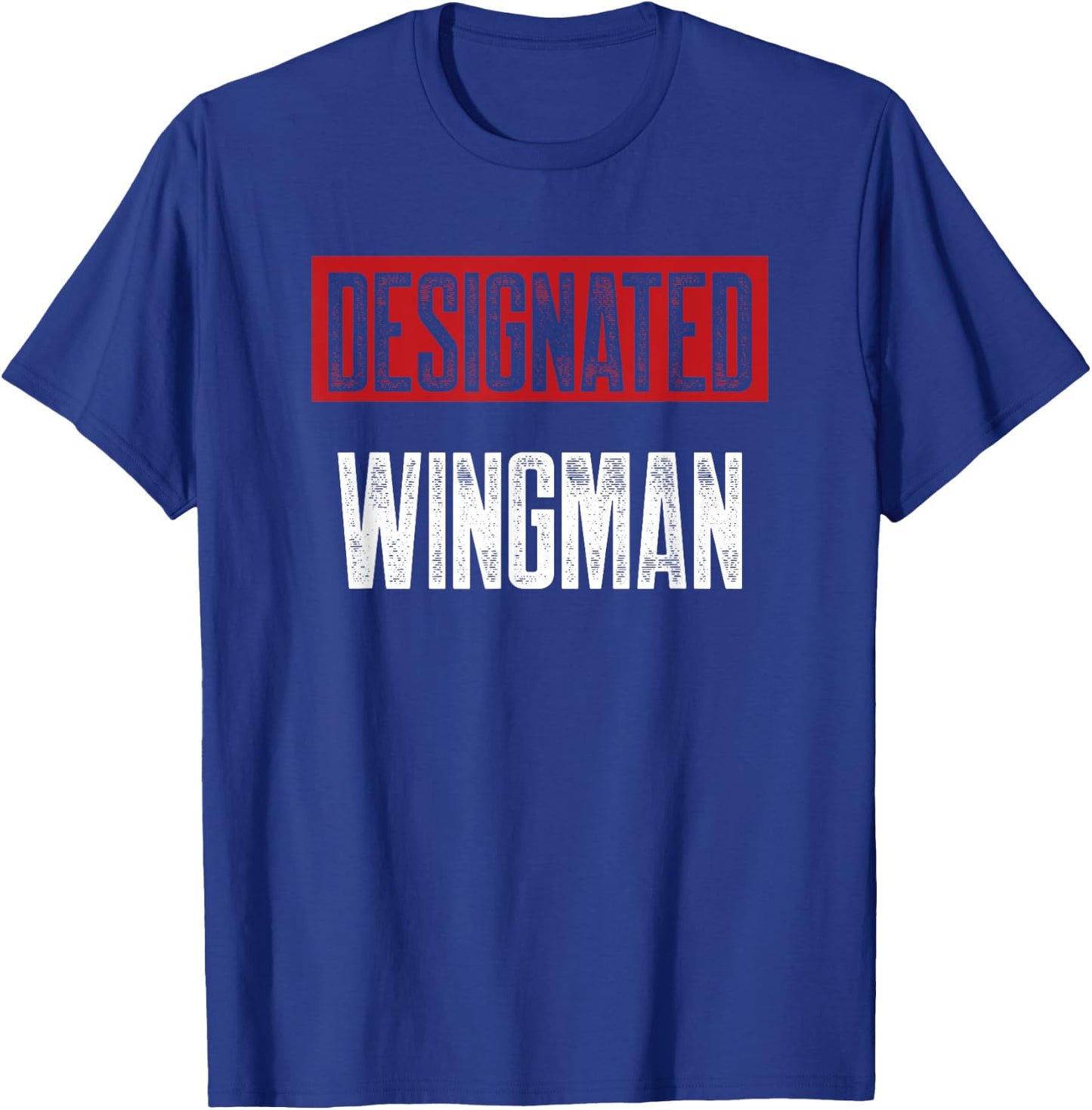 Designated Wingman T-Shirt - T-Shirt | Royal