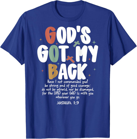 God's Got My Back Joshua 1:9 Jesus Christian (On Back) T-Shirt - T-Shirt | Royal