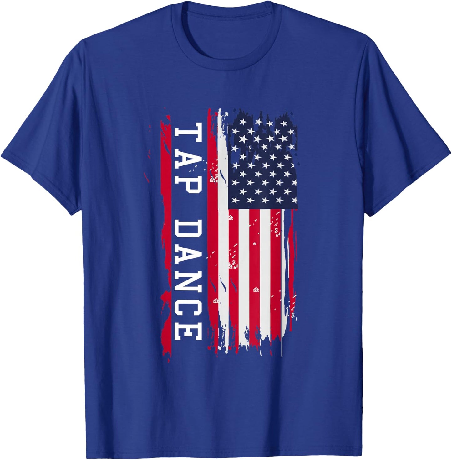 Tap Dance And Dancing USA Flag And Women T-Shirt - T-Shirt | Royal