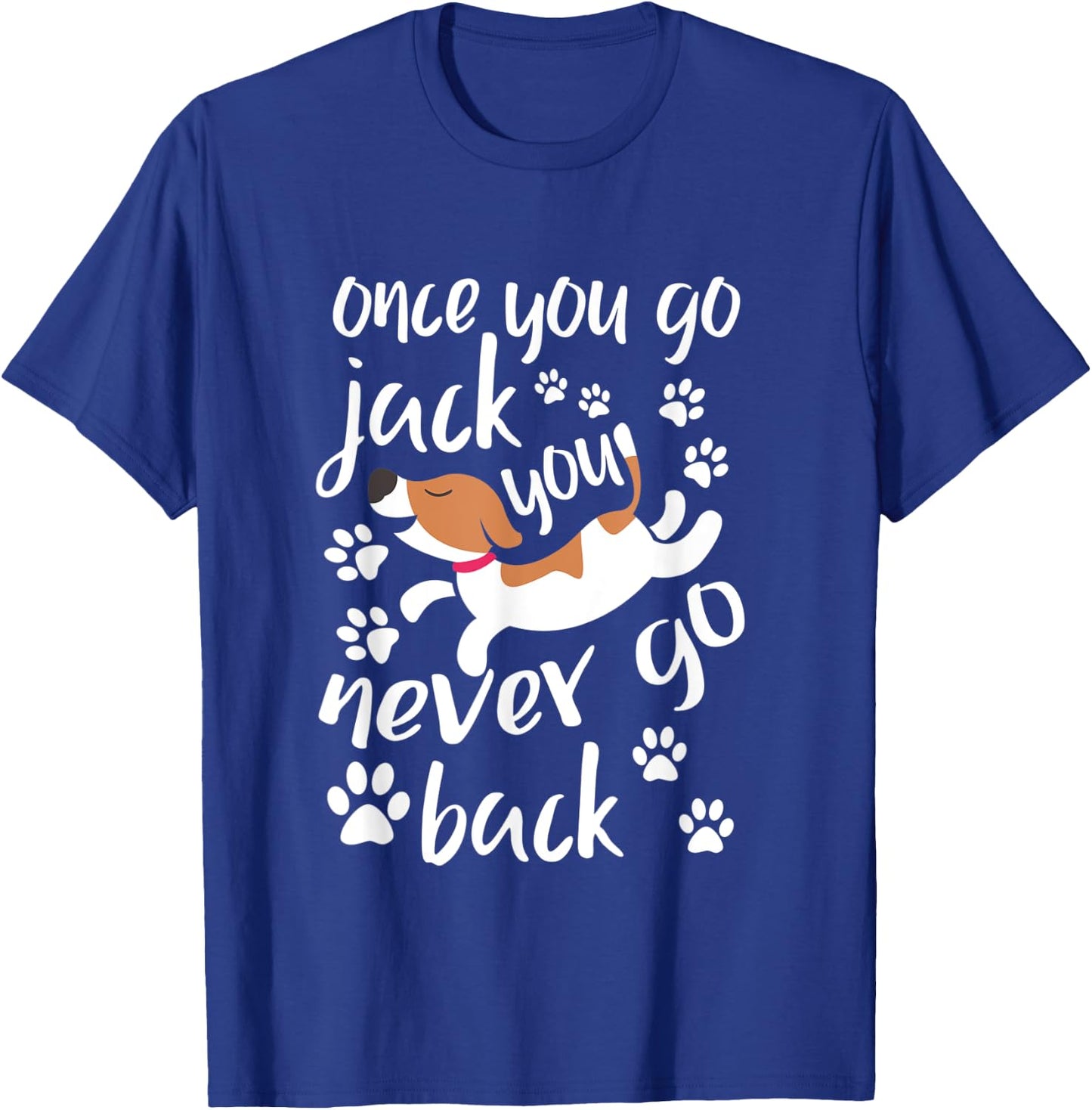 Once You Go Jack Russell Terrier Shirt Gift Dog Lover Women Kids T-Shirt - T-Shirt | Royal