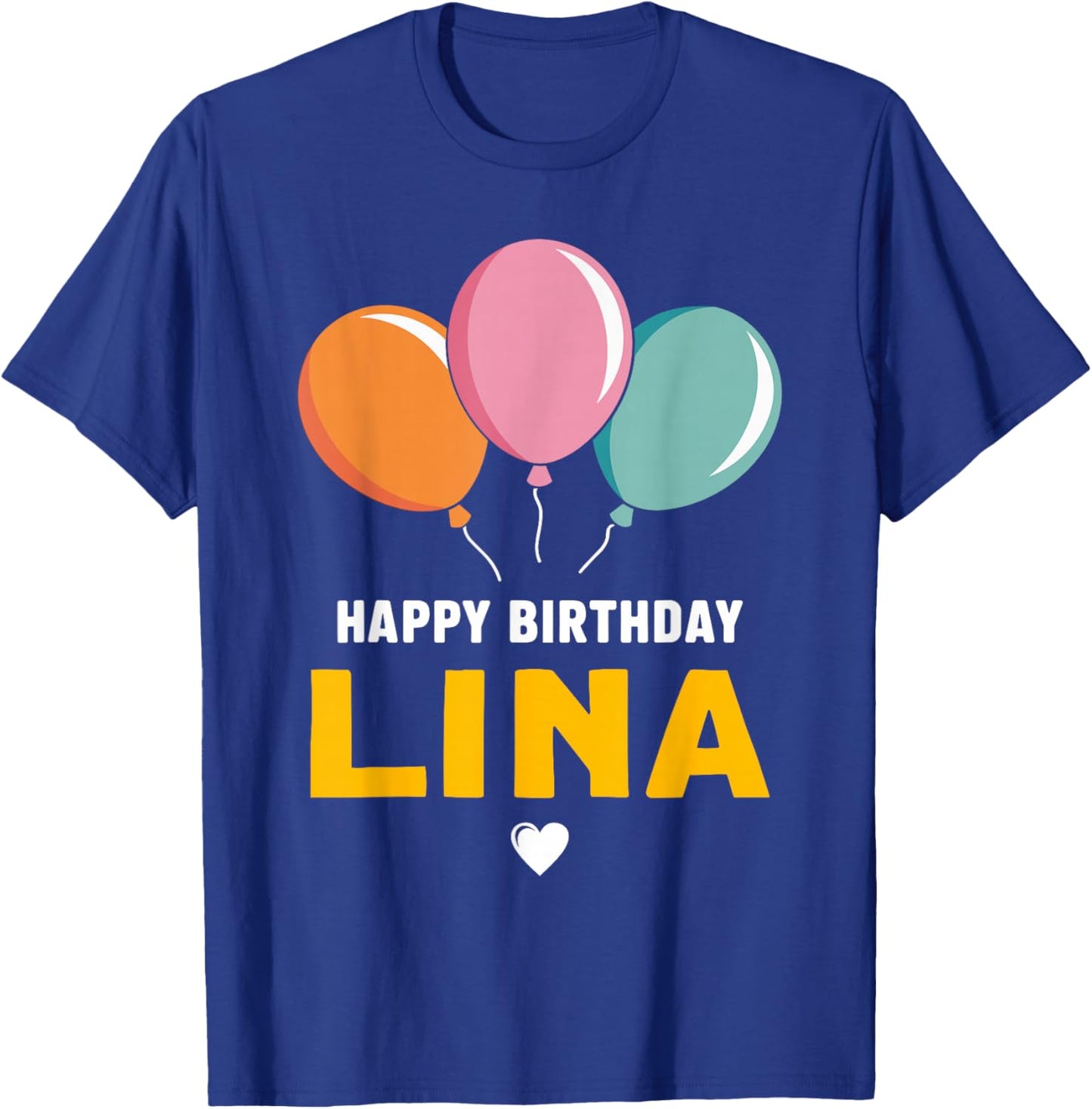 Happy Birthday Lina T-Shirt - T-Shirt | Royal