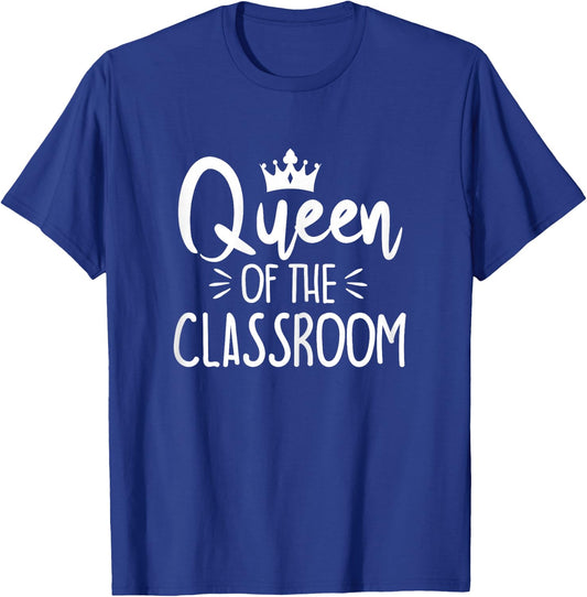 Funny Queen of The Classroom School Teacher T-Shirt - T-Shirt | Royal