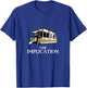 The Implication T-Shirt - T-Shirt | Royal