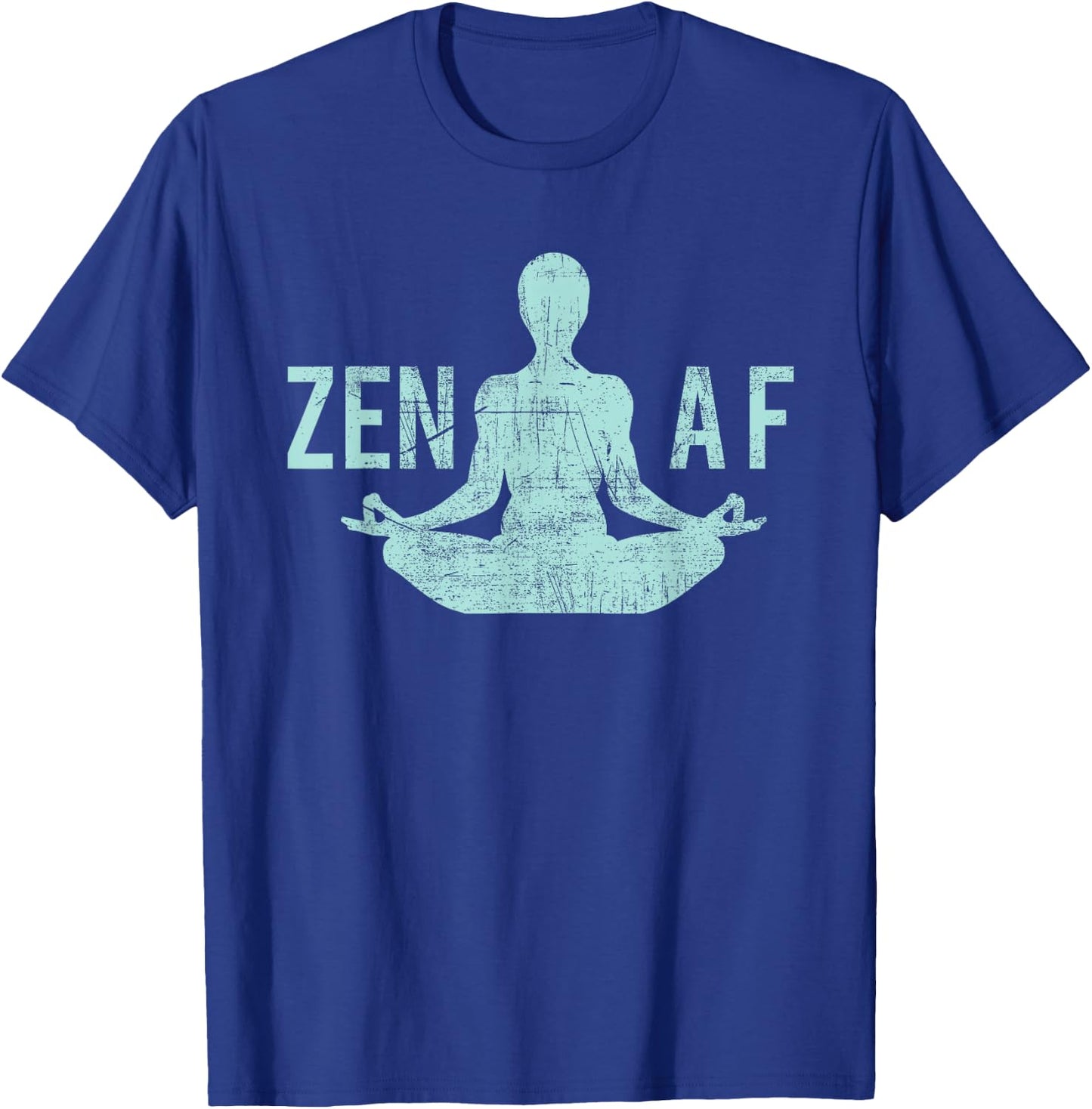Zen AF Cute Yoga Clothes Funny Gifts T-Shirt - T-Shirt | Royal
