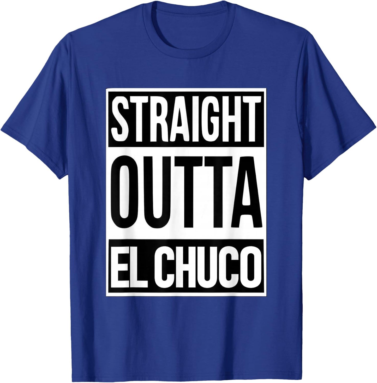 Straight Outta El Chuco Show El Paso Pride Texas Proud T-Shirt - T-Shirt | Royal