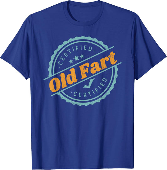 Certified Old Fart Shirt Funny Retirement Gift Birthday T-Shirt - T-Shirt | Royal