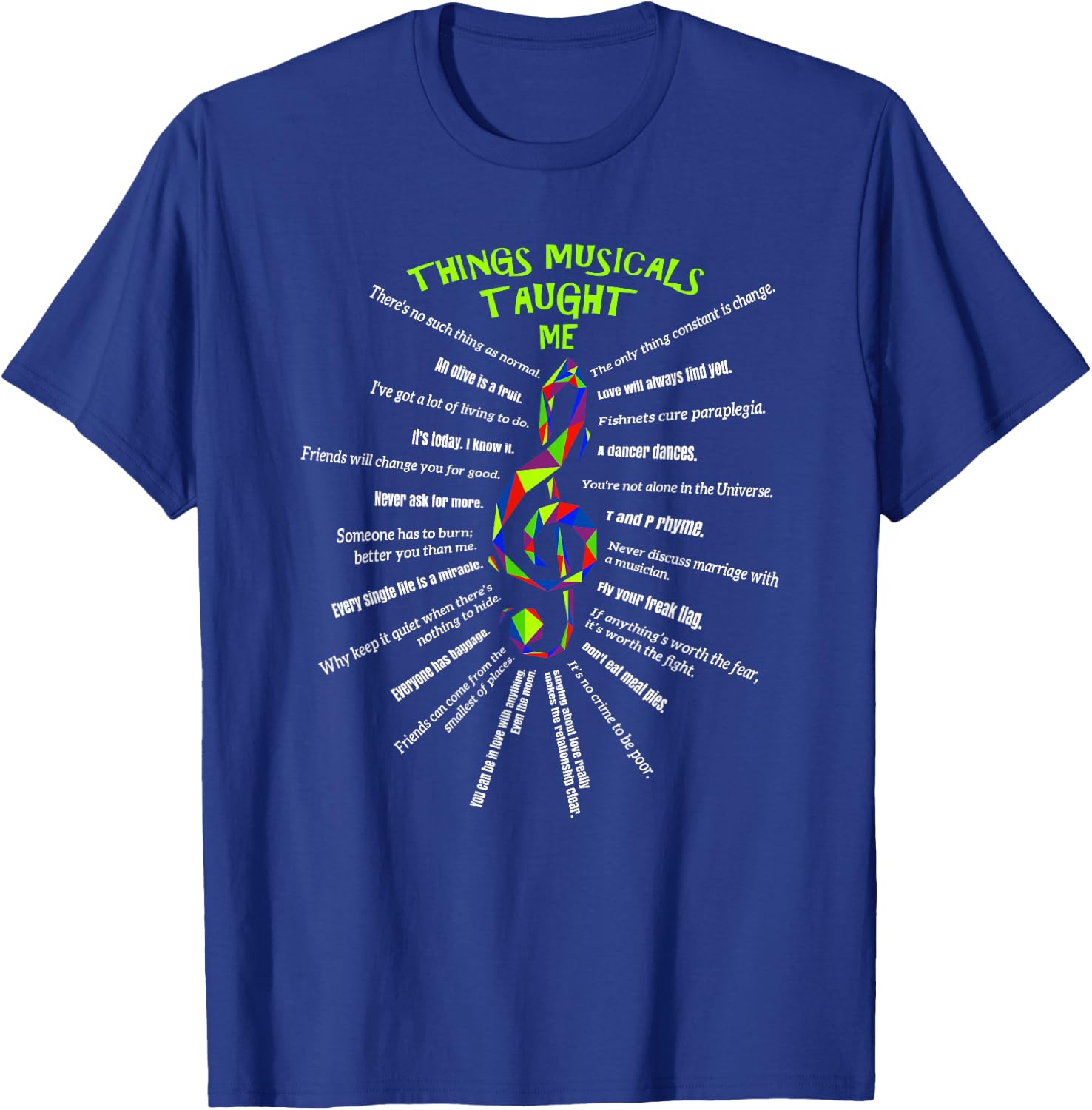 Music Theatre Things Musicals Taught Me Actor #3 T-Shirt - T-Shirt | Royal
