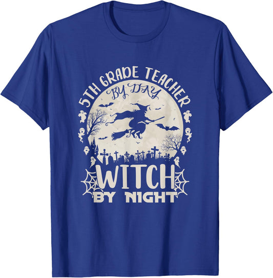 5th Grade Teacher By Day Witch By Night Funny Halloween T-Shirt - T-Shirt | Royal