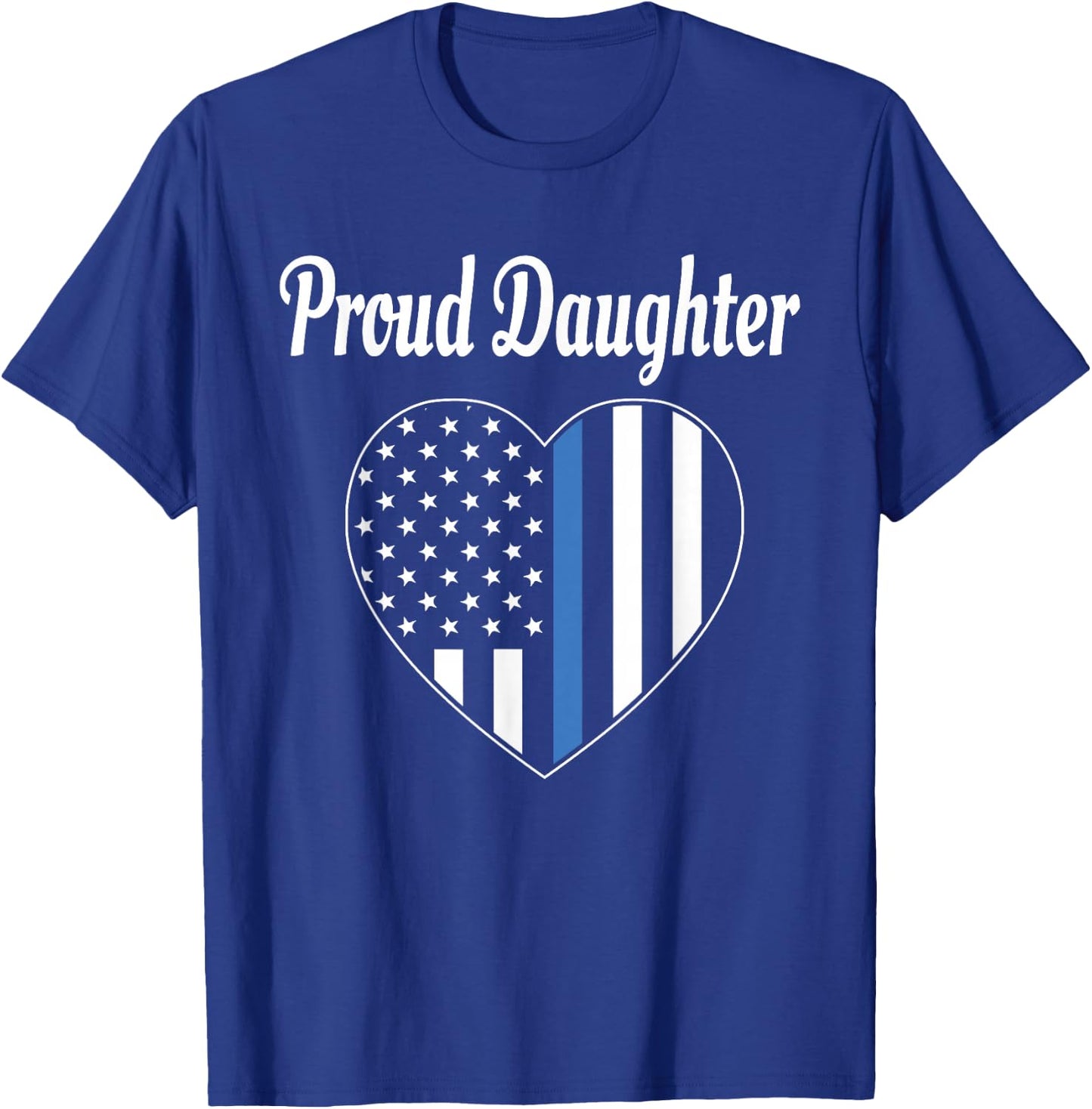 Proud Daughter of Police Officer - Law Enforcement Support T-Shirt - T-Shirt | Royal