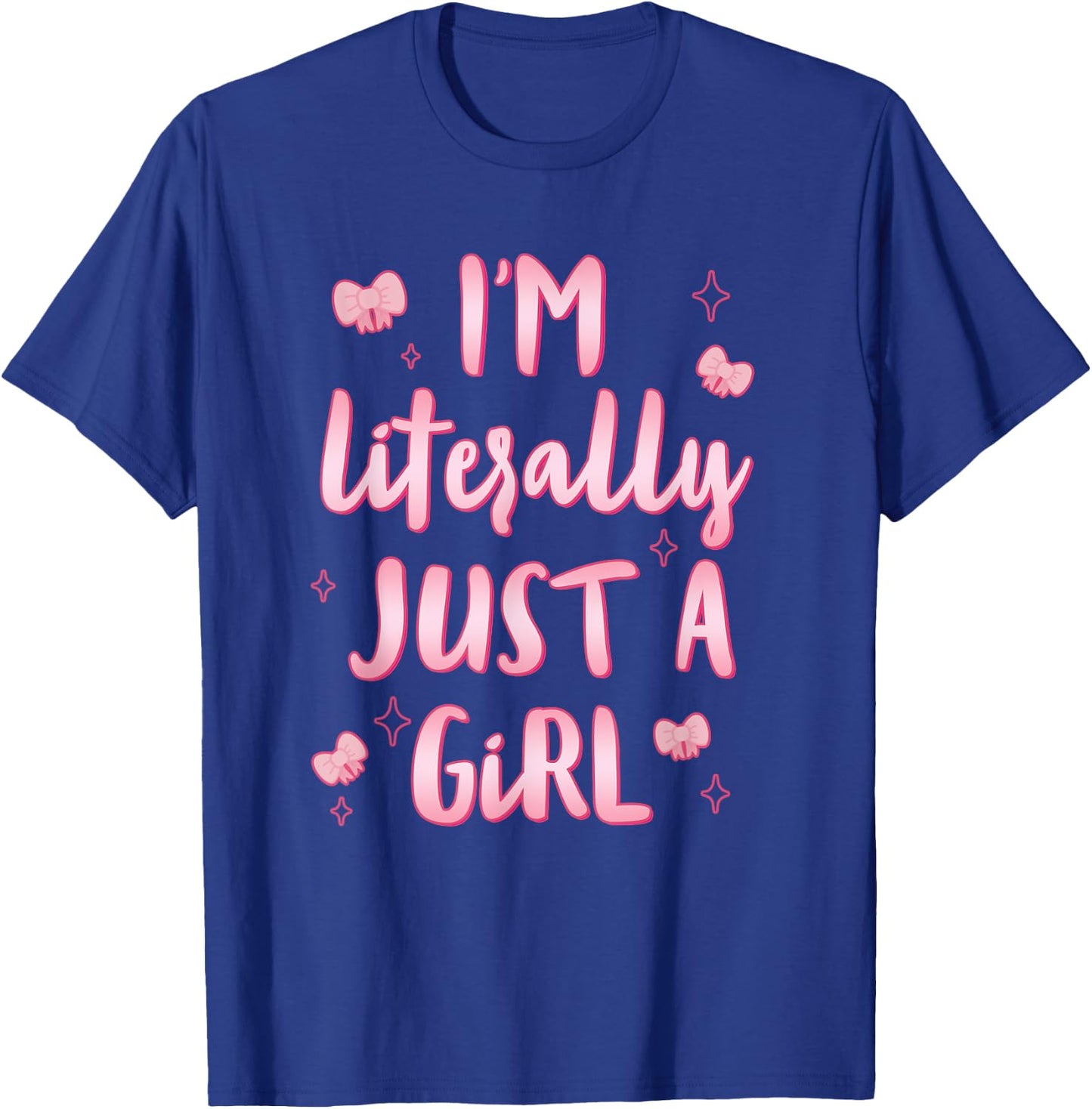 Cute Bow I'm Literally Just A Girl Kids Girls Daughter T-Shirt - T-Shirt | Royal