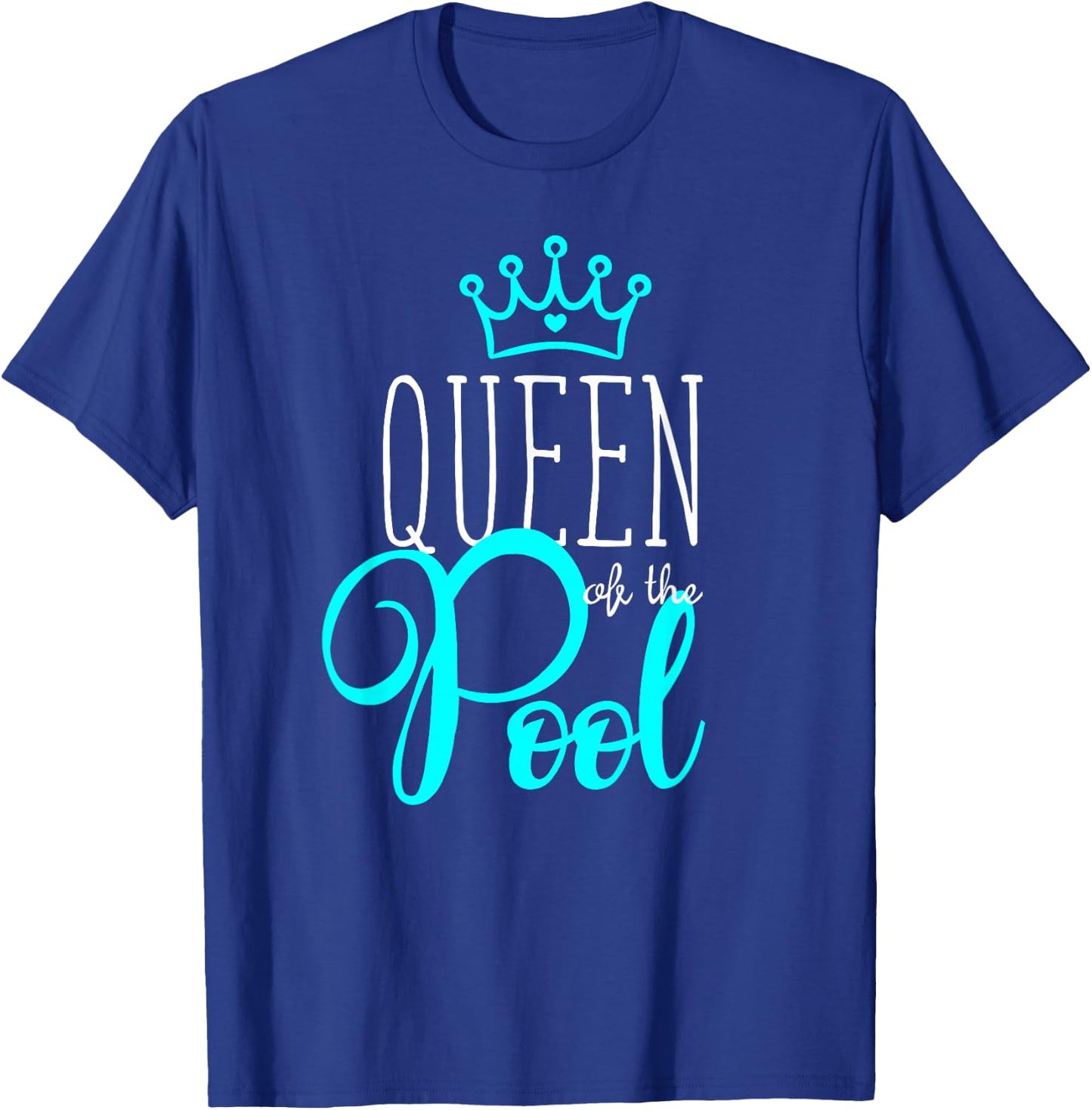 Swimmer T Shirt Queen of the Pool Swimming Quote Girl Woman T-Shirt - T-Shirt | Royal