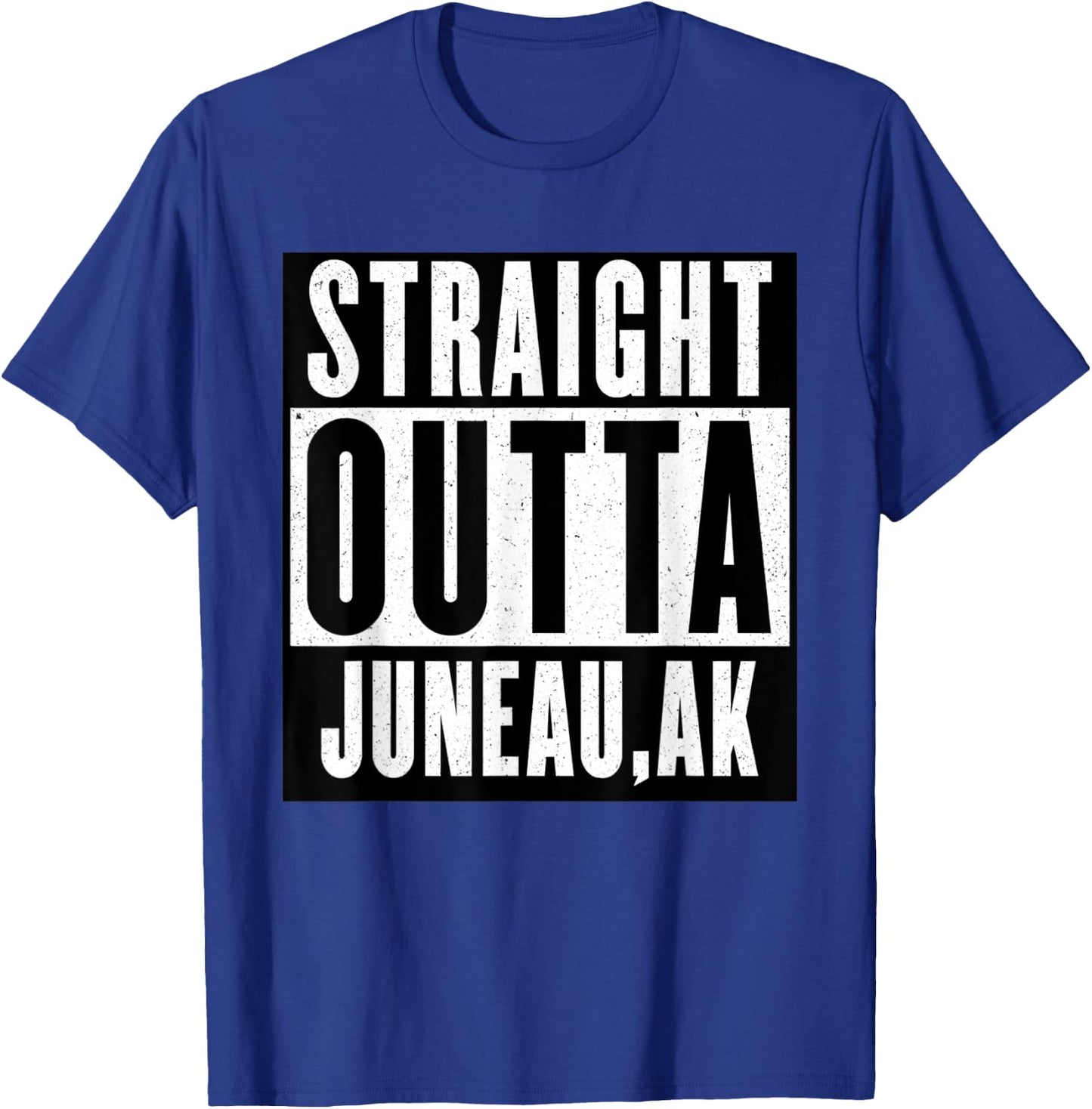 Straight Outta ALASKA JUNEAU Home T-Shirt - T-Shirt | Royal