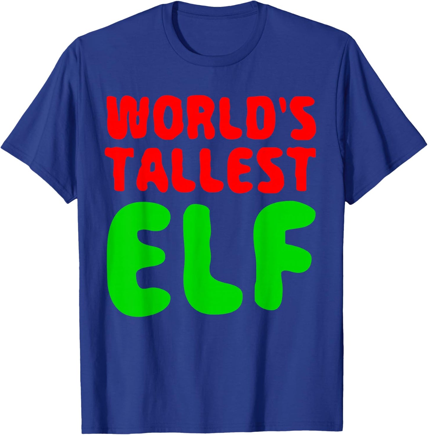 World's Tallest Elf Shirt Matching Christmas Elf Pajamas T-Shirt - T-Shirt | Royal