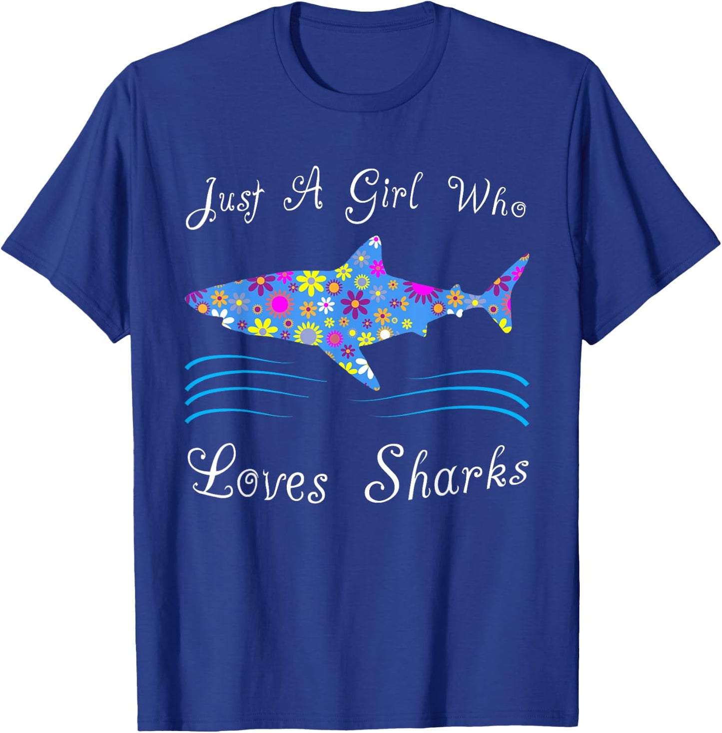 Fun Cute Just A Girl Who Loves Sharks T-Shirt - T-Shirt | Royal