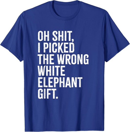 Oh Shit, Wrong White Elephant, Funny Christmas T-Shirt - T-Shirt | Royal