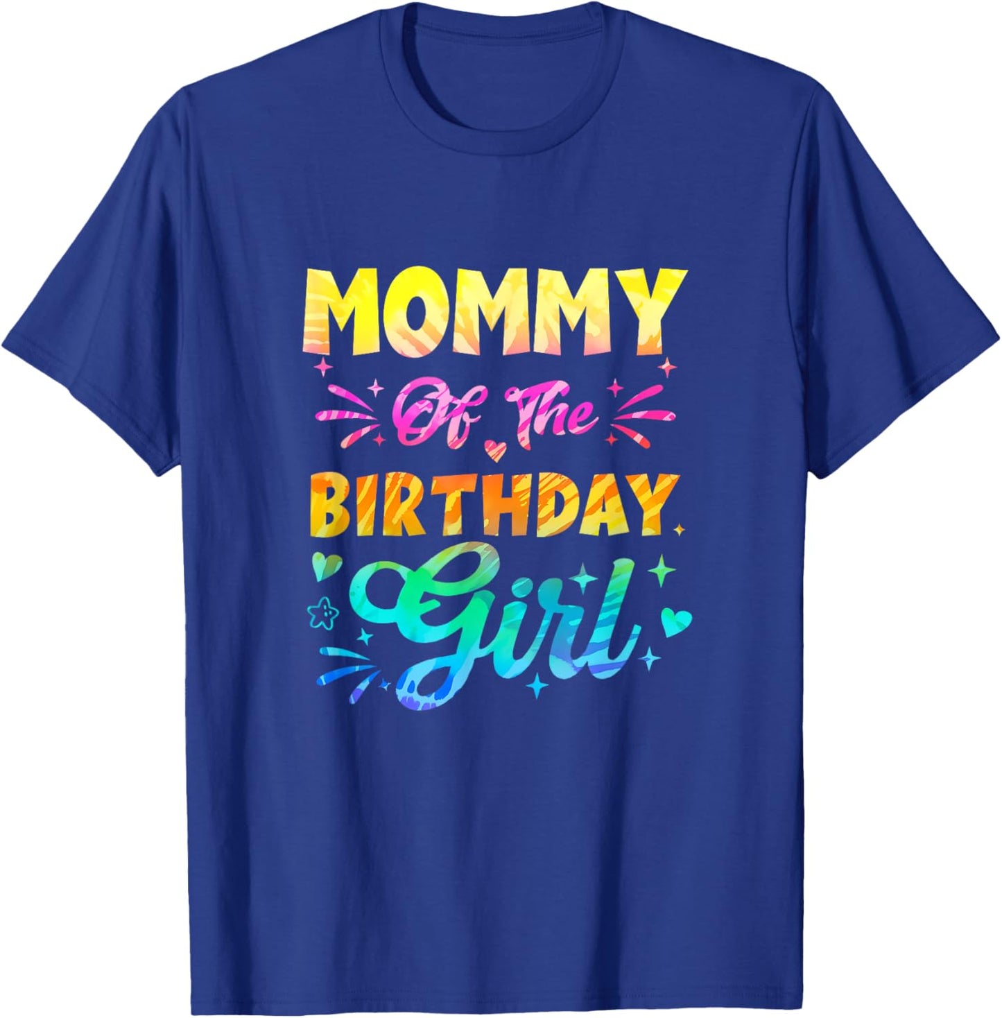 Mommy Of The Birthday Girl Tie Dye 1St Birthday Family T-Shirt - T-Shirt | Royal