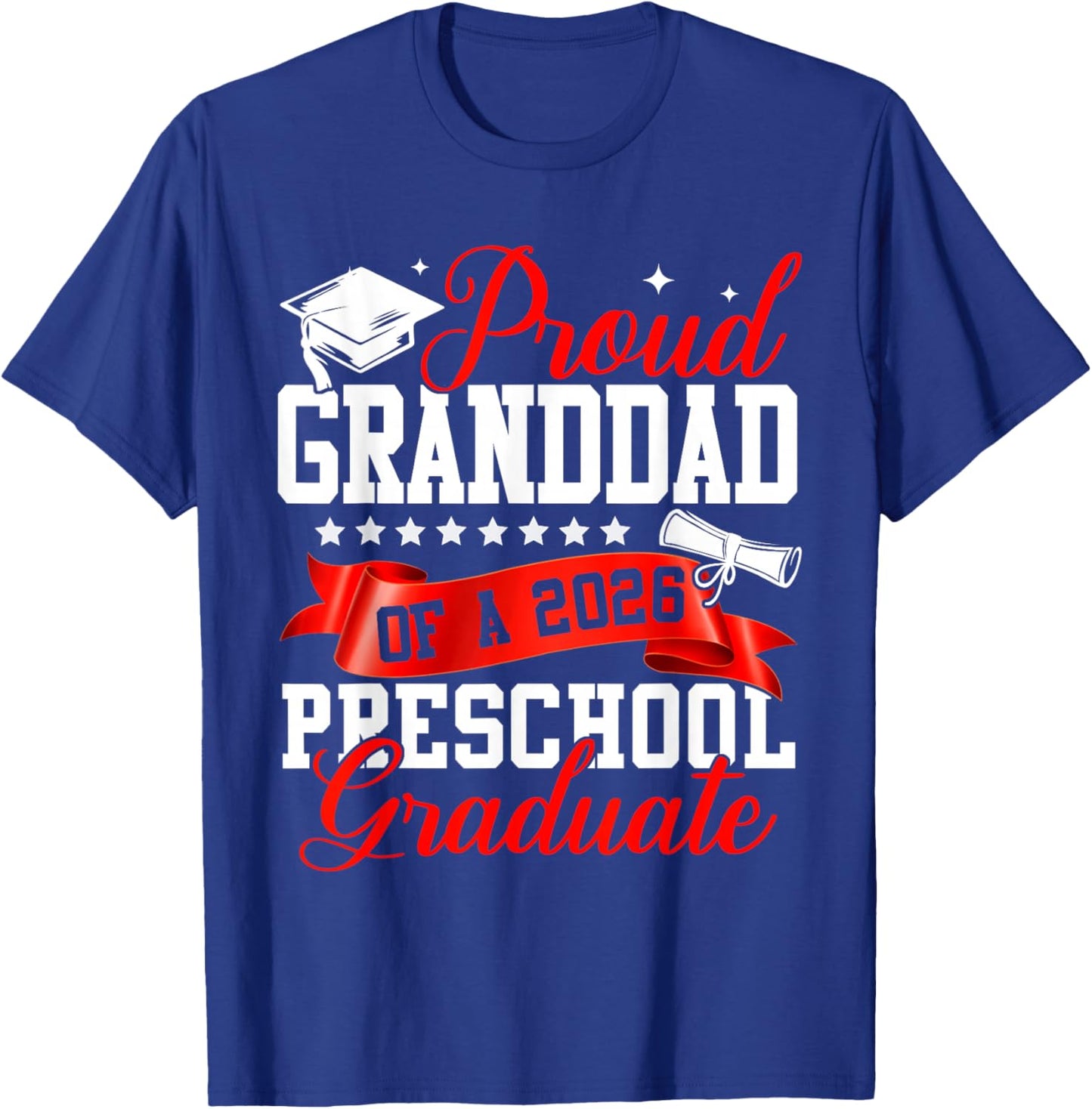 Proud Granddad of A 2026 Preschool Graduate Graduation T-Shirt - T-Shirt | Royal