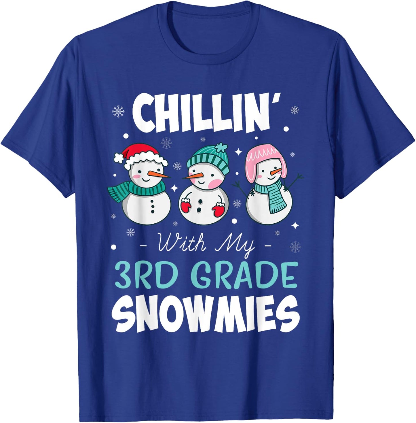 Chillin' With My 3rd Grade Snowmies Teacher Christmas Gift Men Women Kids T-Shirt - T-Shirt | Royal