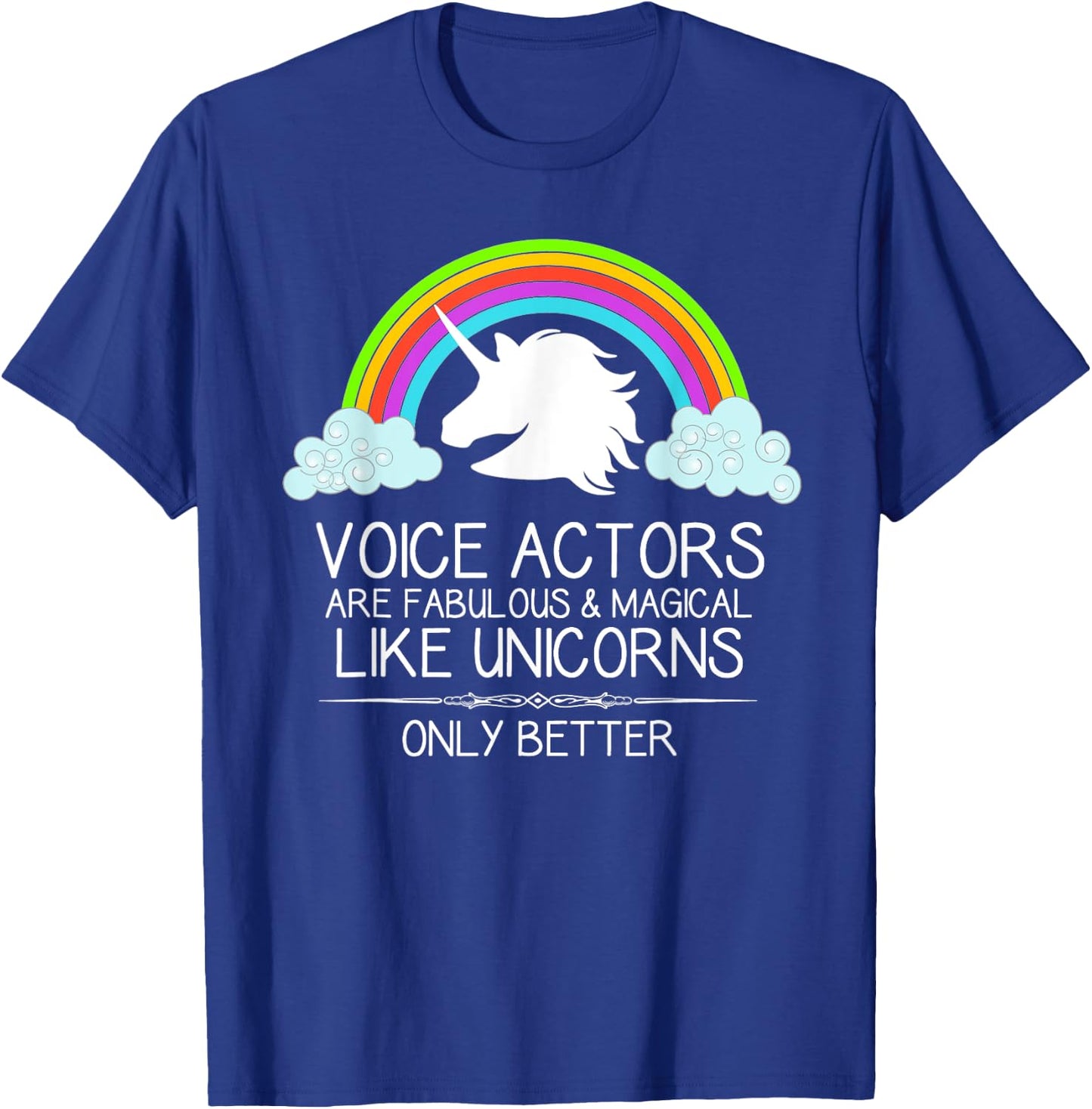 Voice Over Gifts - Voice Actors Are Like Unicorns Voiceover T-Shirt - T-Shirt | Royal