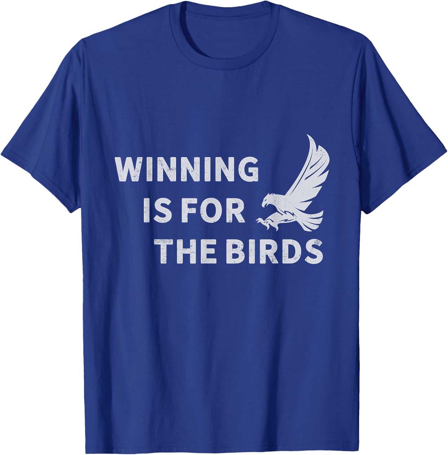 Winning Is For The Birds Vintage Eagle Mascot T-Shirt - T-Shirt | Royal