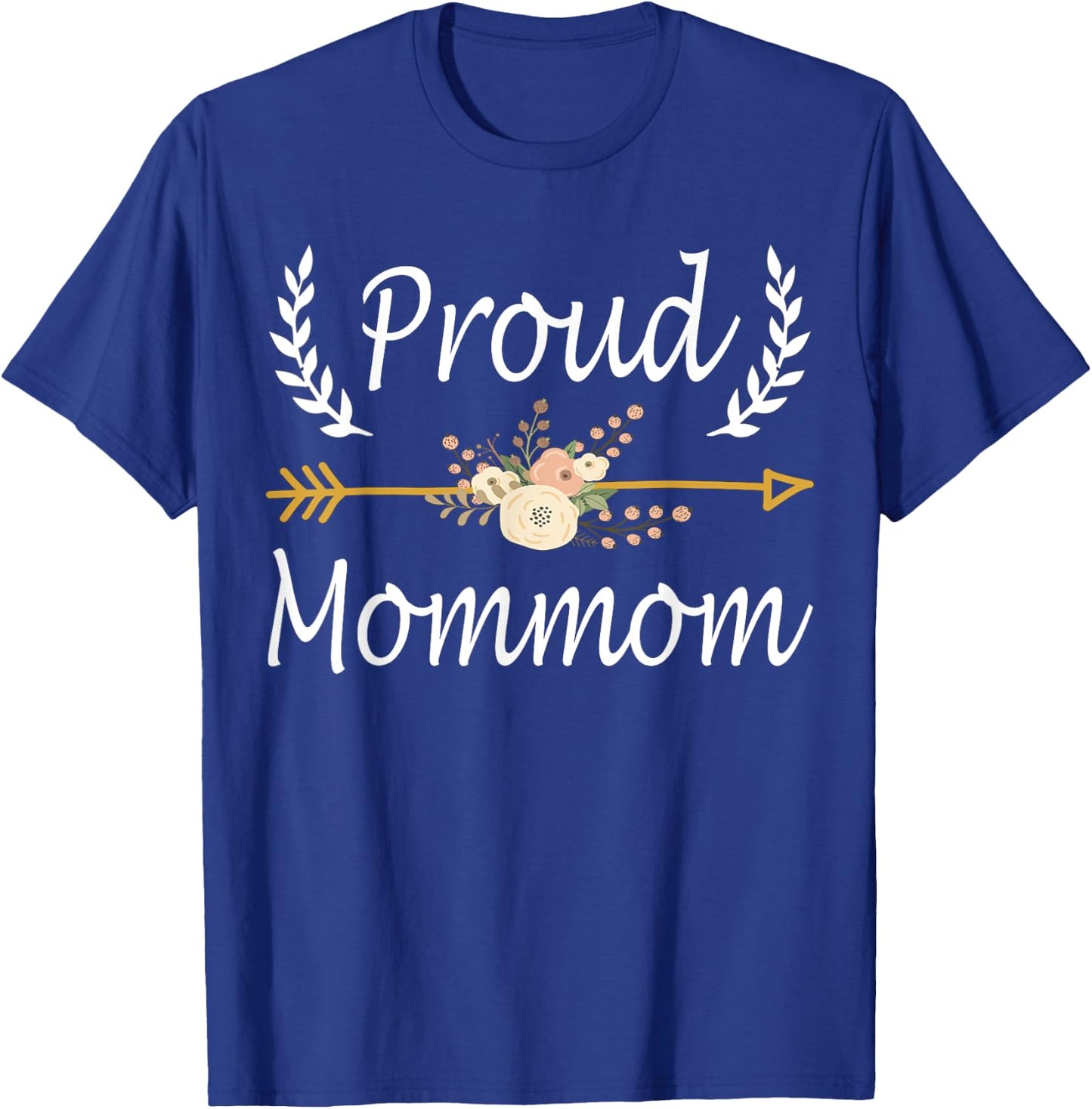 Proud Mommom Shirt Cute Mothers Day Gifts T-Shirt - T-Shirt | Royal