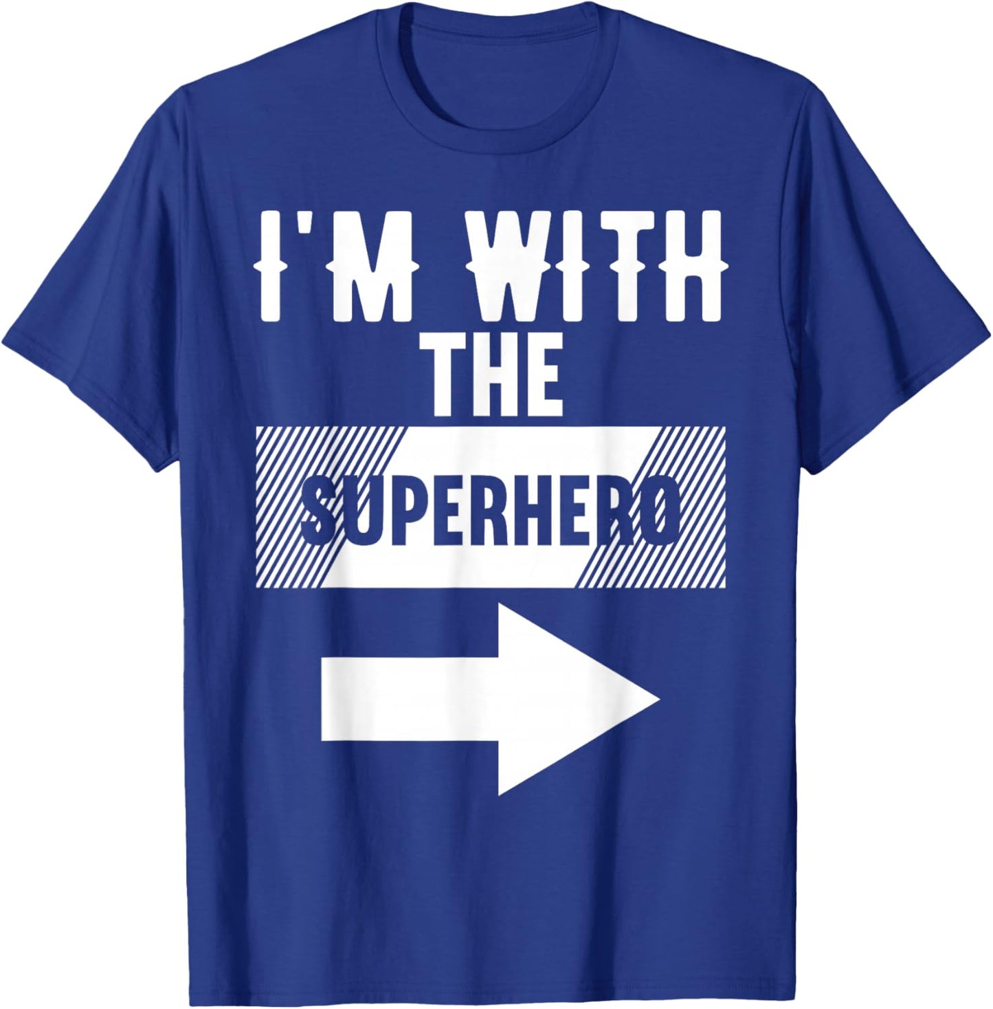 I'm with The Superhero Halloween Costume T-Shirt - T-Shirt | Royal