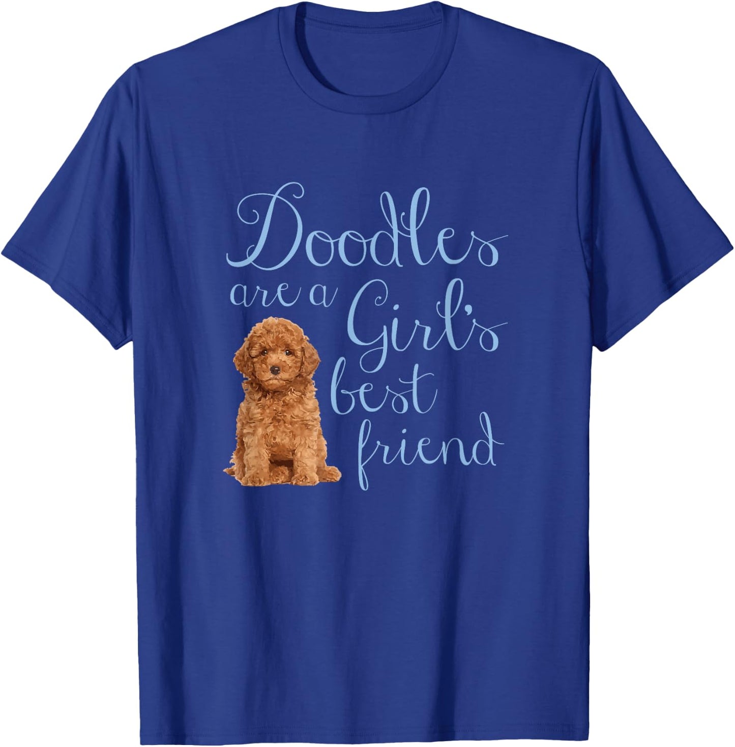 Doodles are a Girl's Best Friend Golden Labradoodle Dog Mom T-Shirt - T-Shirt | Royal