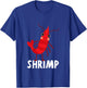 Shrimp Shirt For Boys Or Girls | Cute Shrimp Gift T-Shirt - T-Shirt | Royal