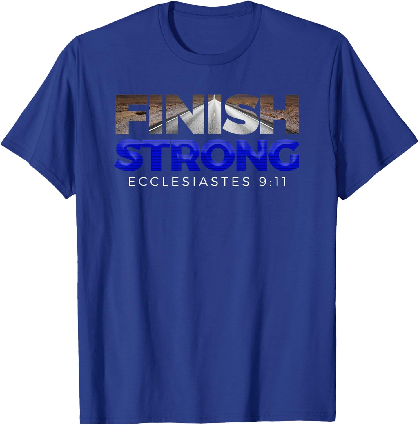 Finish Strong Christian Jesus Apparel T Shirt Gift Blue T-Shirt - T-Shirt | Royal