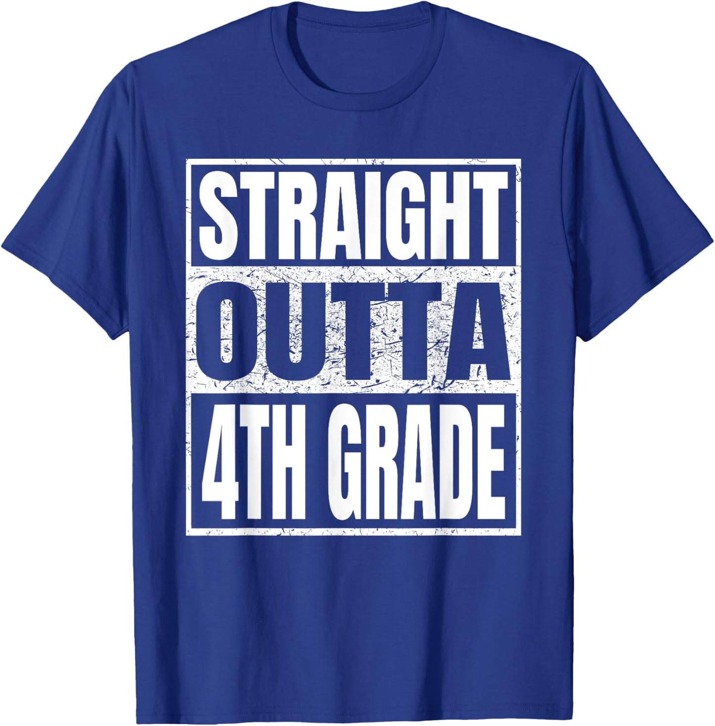 Straight Outta 4th Grade Class 2025 Graduation Fourth Grade T-Shirt - T-Shirt | Royal