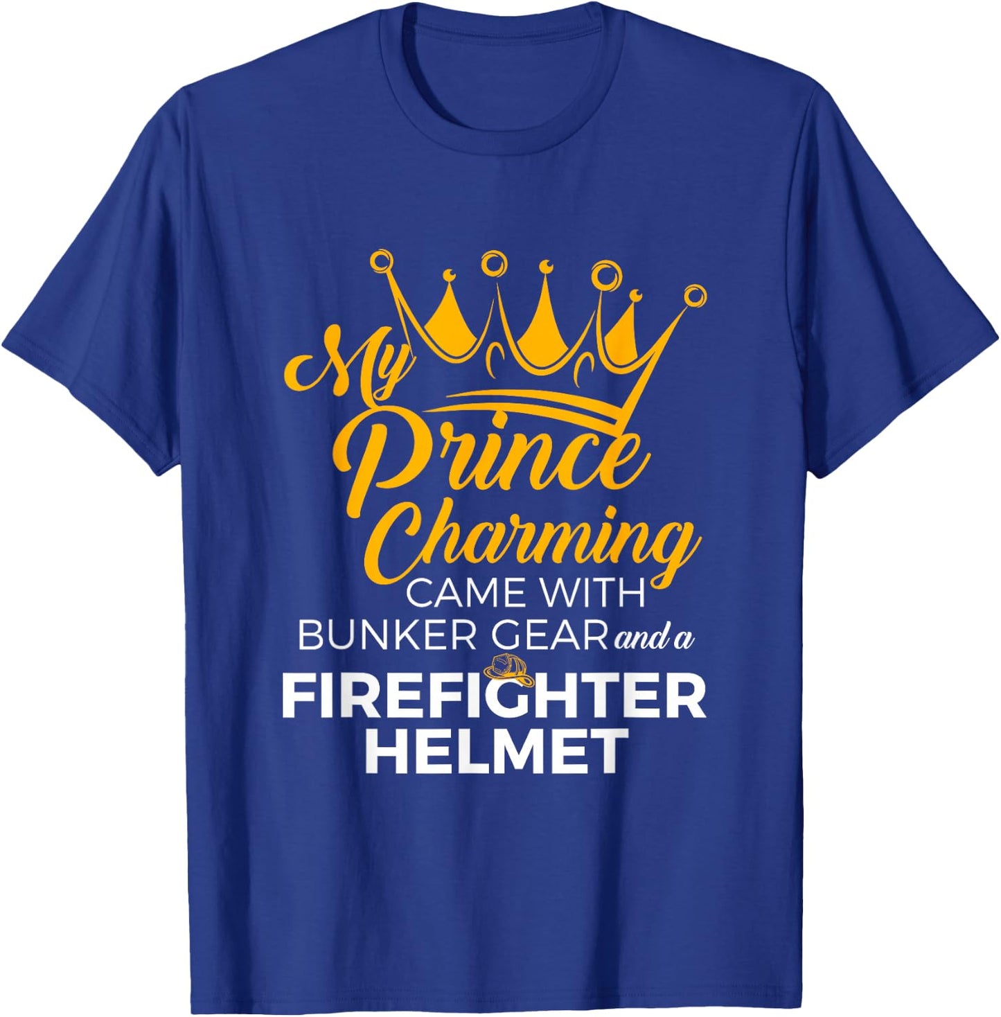Cute Firefighter Wife Fire Girlfriend Fireman GF Quote T-Shirt - T-Shirt | Royal