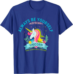 Cute Always Be Yourself Unicorn Girls T Shirt T-Shirt - T-Shirt | Royal