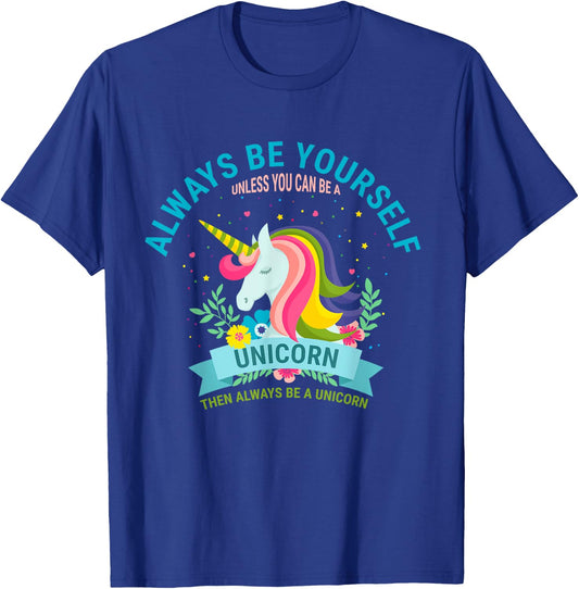 Cute Always Be Yourself Unicorn Girls T Shirt T-Shirt - T-Shirt | Royal