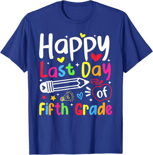 Happy Last Day of Fifth Grade Boy Girl Student Teacher T-Shirt - T-Shirt | Royal