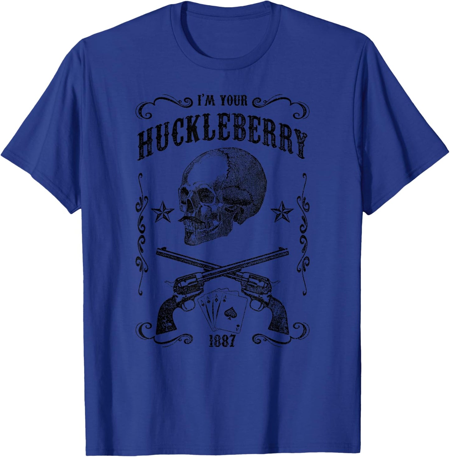 Western 2018 I'm Your Huckleberry T-Shirt - T-Shirt | Royal