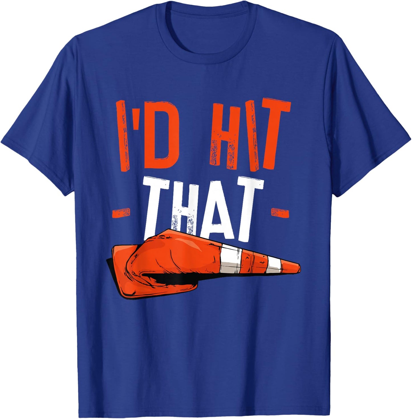 I'd Hit That Halloween Costume Traffic Cone T-Shirt - T-Shirt | Royal