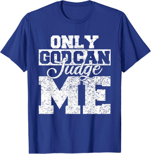 Christian Shirts Women Only God Can Judge Me T-Shirt - T-Shirt | Royal