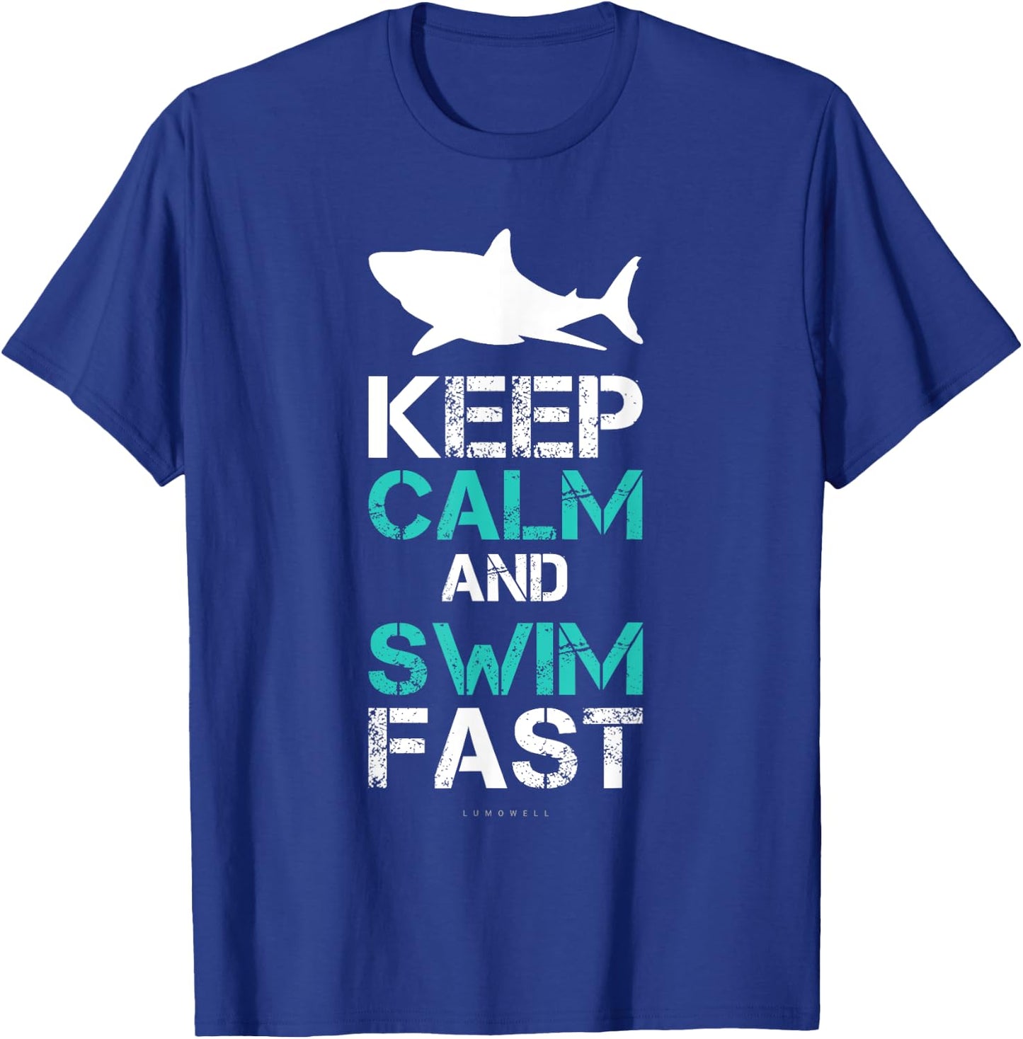Keep Calm And Swim Fast. Funny Swim Shirts. Swimmer Gift T-Shirt - T-Shirt | Royal