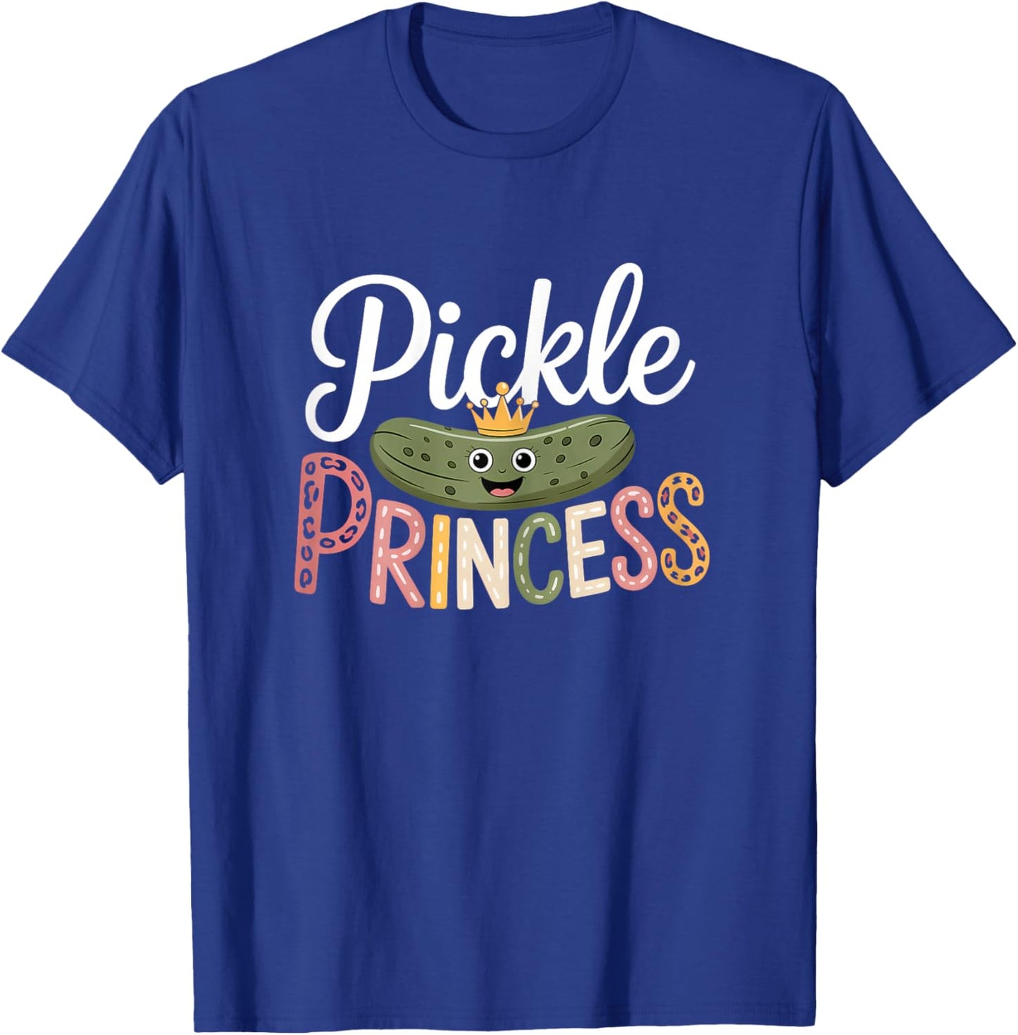 Pickle Princess Dill Pickling Funny Pickles Cucumber T-Shirt - T-Shirt | Royal