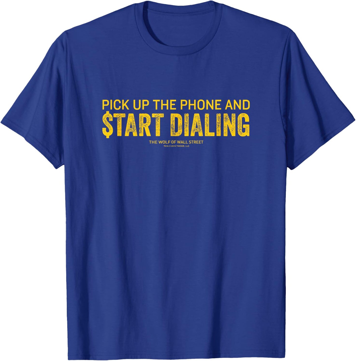 Wolf of Wall Street Pick Up the Phone T-Shirt - T-Shirt | Royal