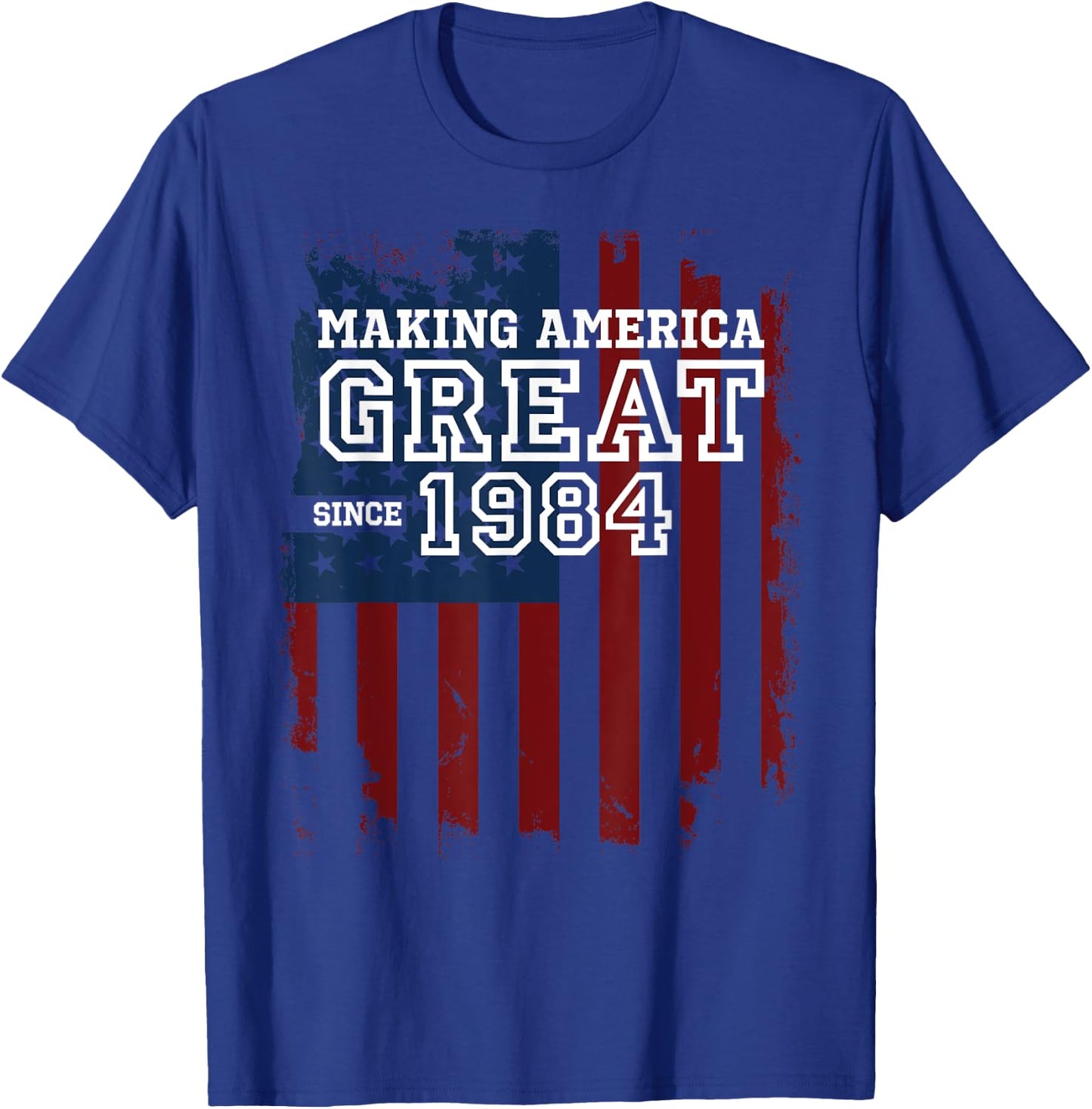 36th Birthday Patriots Gifts Making America Great Since 1984 T-Shirt - T-Shirt | Royal