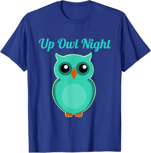Up Owl Night Cute Top & Girls Who Are Night Owls T-Shirt - T-Shirt | Royal