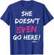 Mean Girls She Doesn't Even Go Here Pink Accent T-Shirt - T-Shirt | Royal