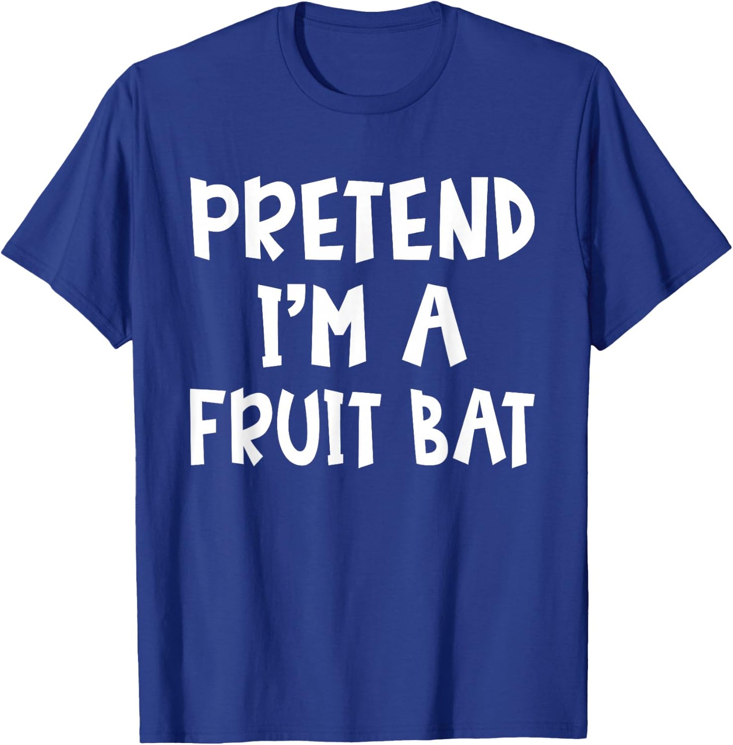 Pretend I'm A Fruit Bat Matching Costume Lazy Easy Halloween T-Shirt - T-Shirt | Royal
