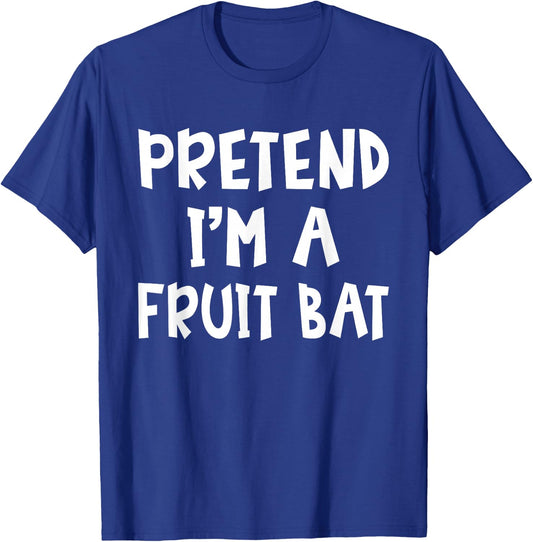 Pretend I'm A Fruit Bat Matching Costume Lazy Easy Halloween T-Shirt - T-Shirt | Royal